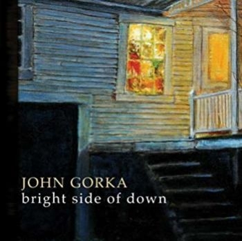 Gorka John - Bright Side Of Down i gruppen CD / Toppselgere hos Bengans Skivbutik AB (3642635)