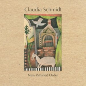 Schmidt Claudia - New Whirled Order i gruppen CD hos Bengans Skivbutik AB (3642638)