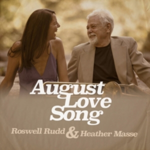 Rudd Roswell & Heather Masse - August Love Song i gruppen CD hos Bengans Skivbutik AB (3642648)