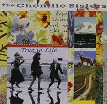 Chenille Sisters - True To Life i gruppen CD / Pop hos Bengans Skivbutik AB (3642683)