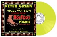 Peter Green With Nigel Watson - Hot Foot Powder (Yellow Vinyl Lp) i gruppen VINYL / Toppselgere hos Bengans Skivbutik AB (3642752)