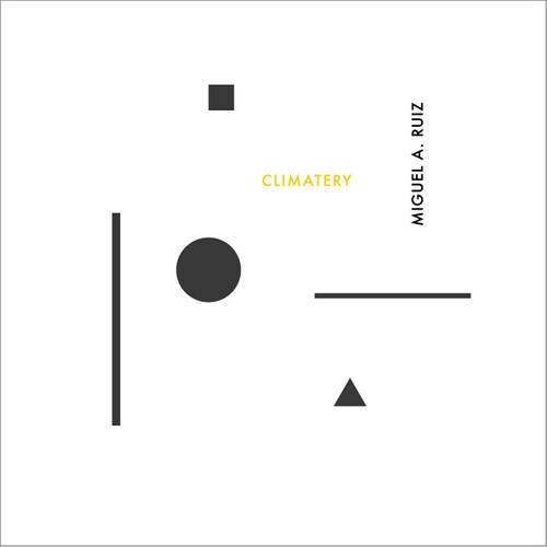Miguel A Ruiz - Climatery i gruppen Annet / hos Bengans Skivbutik AB (3643026)