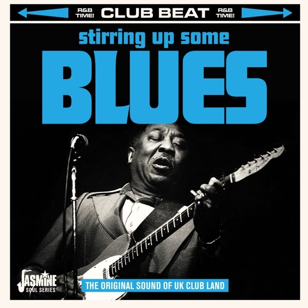Various - Stirring Up Some Blues - The Original Sound Of Uk Club Land i gruppen CD / Toppselgere hos Bengans Skivbutik AB (3644158)