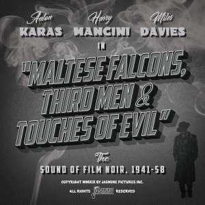 V/A - Maltese Falcons, Third Men And Touches Of Evil The Sound Of Film Noir, 1941-58 i gruppen CD hos Bengans Skivbutik AB (3644160)
