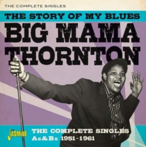 Thornton Big Mama - Story Of My BluesSingles 1951-1961 i gruppen CD hos Bengans Skivbutik AB (3644162)