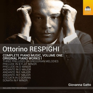 Respighi Ottorino - Complete Piano Music, Vol. 1 i gruppen CD hos Bengans Skivbutik AB (3650818)