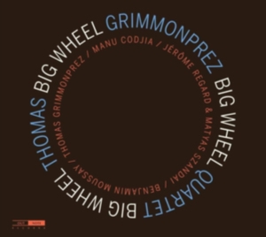 Thomas Grimmonprez Quartet - Big Wheel i gruppen CD hos Bengans Skivbutik AB (3650831)