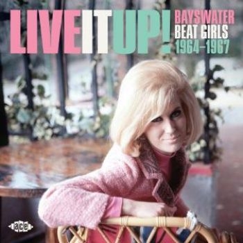 Various Artists - Live It Up! Bayswater Beat Girls 19 i gruppen CD / Toppselgere hos Bengans Skivbutik AB (3653883)