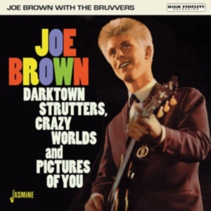 Joe Brown With The Bruvvers - Darktown Strutters, Crazy Worlds And Pictures Of You i gruppen CD hos Bengans Skivbutik AB (3653972)