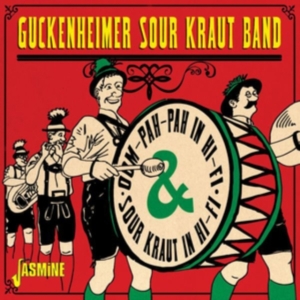 Guckenheimer Sour Kraut Band - Oom-Pah-Pah In Hi-Fi & Sour Kraut In Hi-Fi i gruppen CD hos Bengans Skivbutik AB (3653973)