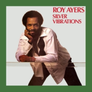 Roy Ayers - Silver Vibrations i gruppen VINYL hos Bengans Skivbutik AB (3654193)