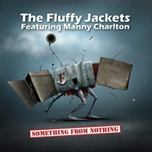 Fluffy Jackets Feat. Manny Charlton - Something From Nothing (Cd+Dvd) i gruppen CD hos Bengans Skivbutik AB (3654243)