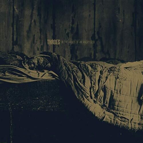 Throes - In The Hands Of An Angry God i gruppen Annet / hos Bengans Skivbutik AB (3654262)