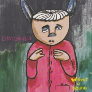Dinosaur Jr. - Without A Sound (Deluxe Expanded Ed i gruppen CD hos Bengans Skivbutik AB (3654626)