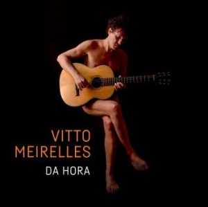 Vitto Meirelles - Da Hora i gruppen CD hos Bengans Skivbutik AB (3654998)
