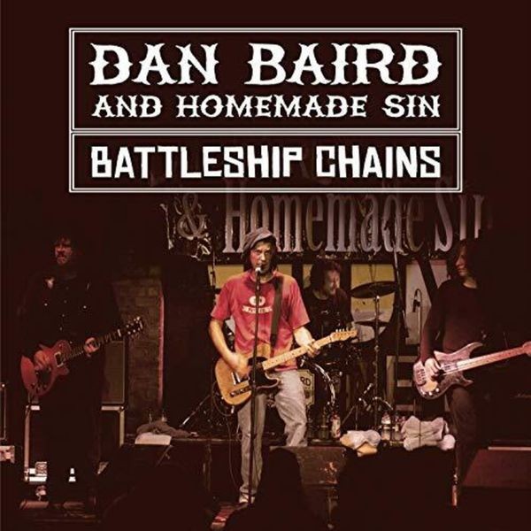 Dan Baird And Homemade Sin - Battleship Chains (2 Cd + Dvd) i gruppen CD / Pop hos Bengans Skivbutik AB (3655793)