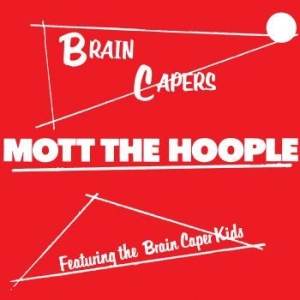 Mott The Hoople - Brain Capers (Ltd Vinyl) i gruppen VINYL hos Bengans Skivbutik AB (3656113)