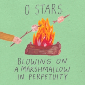 0 Stars - Blowing On A Marschmallow In Perpet i gruppen VINYL hos Bengans Skivbutik AB (3656231)