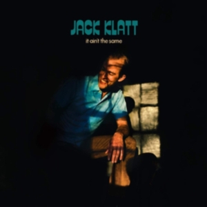 Klatt Jack - It Ain't The Same i gruppen CD hos Bengans Skivbutik AB (3656342)