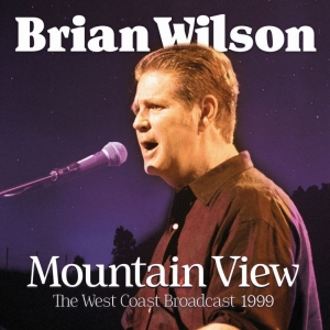 Wilson Brian - Mountain View (Live Broadcast 1998) i gruppen CD hos Bengans Skivbutik AB (3656442)