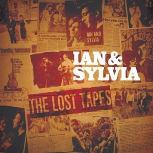 Ian And Sylvia - Lost Tapes i gruppen CD hos Bengans Skivbutik AB (3656586)