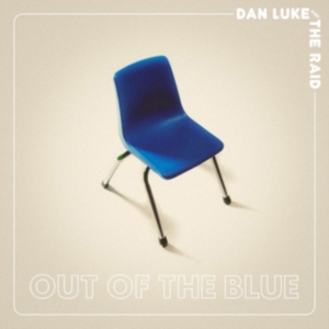 Luke Dan And The Raid - Out Of The Blue i gruppen CD hos Bengans Skivbutik AB (3656922)