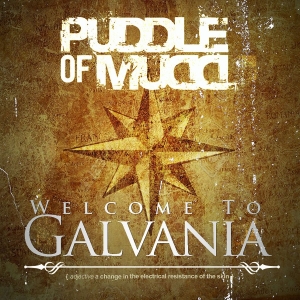 Puddle Of Mudd - Welcome To Galvania i gruppen CD hos Bengans Skivbutik AB (3657339)