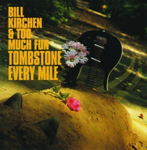 Bill & Too Much Fun Kirchen - Tombstone Every Mile i gruppen VINYL hos Bengans Skivbutik AB (3657684)