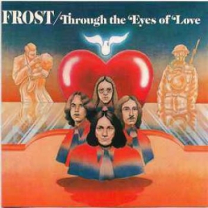 Frost - Throgh The Eyes Of Love i gruppen CD hos Bengans Skivbutik AB (3661835)