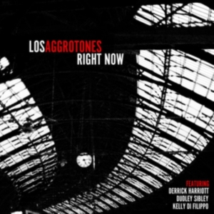 Los Aggrotones - Right Now i gruppen CD hos Bengans Skivbutik AB (3661852)