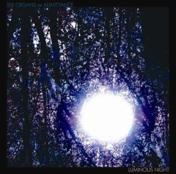 Six Organs Of Admittance - Luminous Night i gruppen VINYL / Toppselgere hos Bengans Skivbutik AB (3661877)