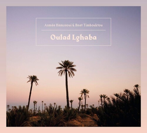 Asmaa Hamzaoui & Bnat Timbouktou - Oulad Lghaba i gruppen CD / Elektroniskt,World Music hos Bengans Skivbutik AB (3662917)