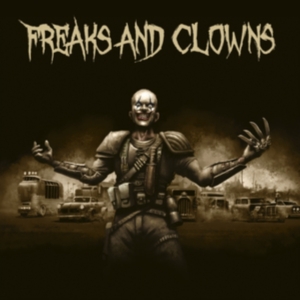 Freaks And Clowns - Freaks And Clowns i gruppen CD hos Bengans Skivbutik AB (3662996)