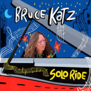 Katz Bruce - Solo Ride i gruppen CD hos Bengans Skivbutik AB (3664596)