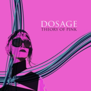Dosage - Theory Of Pink i gruppen VINYL hos Bengans Skivbutik AB (3664659)