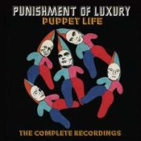Punishment Of Luxury - Puppet Life:Complete Recordings i gruppen CD hos Bengans Skivbutik AB (3664668)