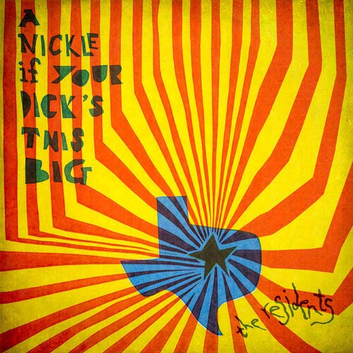 Residents - A Nickle If Your Dick's This Big (1 i gruppen CD / Toppselgere hos Bengans Skivbutik AB (3664680)