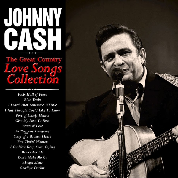 Cash Johnny - Greatest Country Love Songs i gruppen CD / Toppselgere hos Bengans Skivbutik AB (3664707)