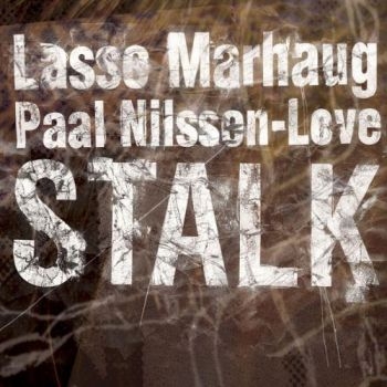 Marhaug Lasse And Paal Nilssen-Love - Stalk i gruppen CD / Toppselgere hos Bengans Skivbutik AB (3664750)