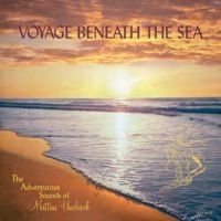 Uneback Mattias - Voyage Beneath The Sea i gruppen CD hos Bengans Skivbutik AB (3664774)