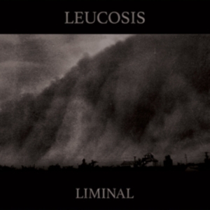 Leucosis - Liminal (Clear Vinyl) i gruppen VINYL hos Bengans Skivbutik AB (3669283)