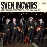 Sven-Ingvars - Ingenting Är Som Förut, Allt Ä i gruppen CD / Pop-Rock hos Bengans Skivbutik AB (3669656)