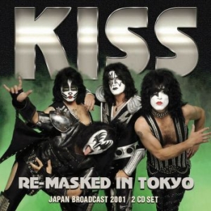 Kiss - Re-Masked In Tokyo (2 Cd Broadcast i gruppen CD hos Bengans Skivbutik AB (3674679)