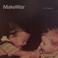 Makewar - Get It Together i gruppen CD hos Bengans Skivbutik AB (3676459)