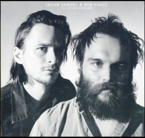 Vince Ben & Jacob Samuel - I'll Stick Around i gruppen VINYL hos Bengans Skivbutik AB (3676462)