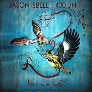 Isbell Jason & The 400 Unit - Here We Rest i gruppen MK Test 4 hos Bengans Skivbutik AB (3676526)