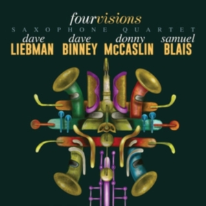 Liebman/ Binney/ Mccaslin/ Blais - Fourvisions Saxophone Quartet i gruppen CD hos Bengans Skivbutik AB (3676531)