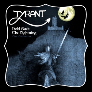 Tyrant - Hold Back The Lightning i gruppen CD hos Bengans Skivbutik AB (3676676)