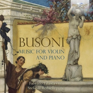 Busoni Ferruccio - Music For Violin And Piano i gruppen CD hos Bengans Skivbutik AB (3676774)