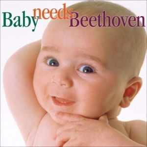 Beethoven Ludwig Van - Baby Needs Beethoven i gruppen CD hos Bengans Skivbutik AB (3677290)
